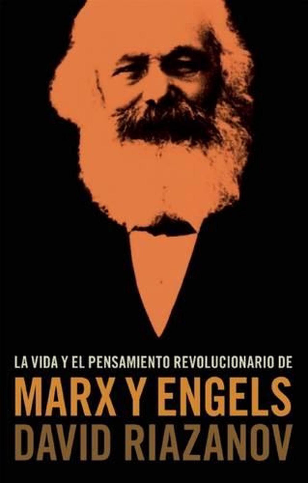 La Vida Y El Pensamiento Revolucionario De Marx Y Engels by David Riazanov - ISBN: 9781921700033