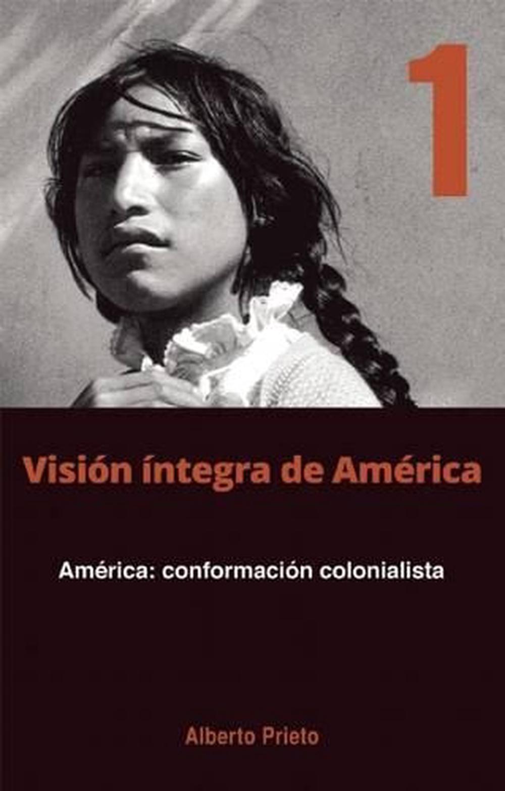 America: Conformacion Coloniaslista by Alberto Prieto - ISBN: 9781921700231