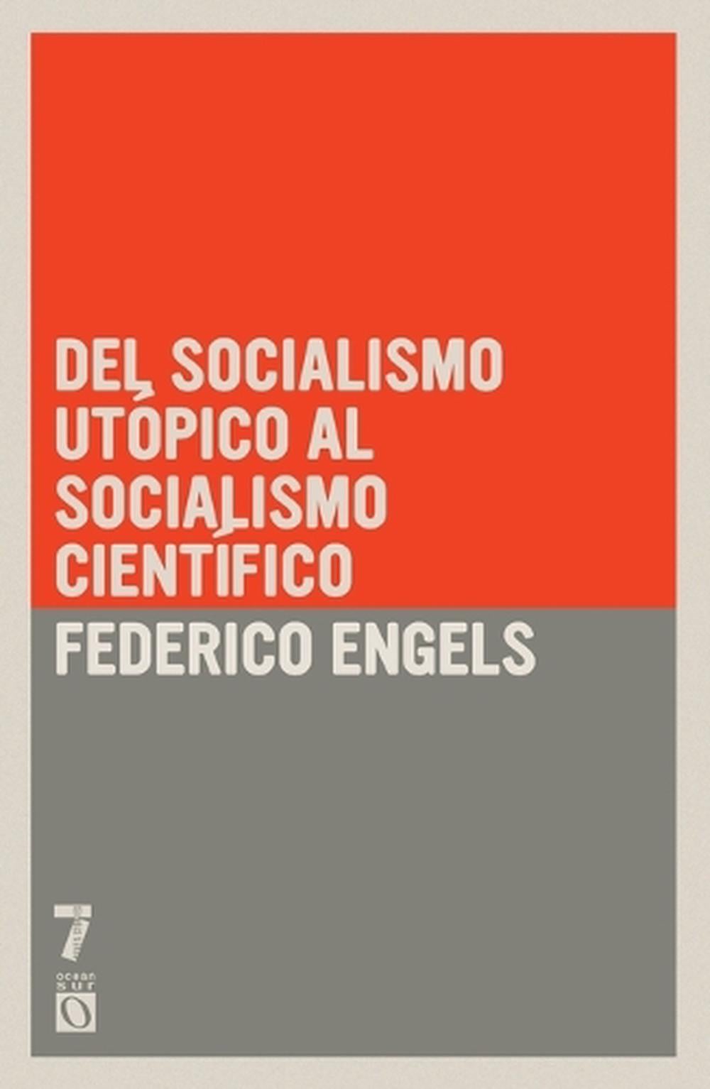 Del socialismo utópico al socialismo científico by Federico Engels - ISBN: 9781921700705