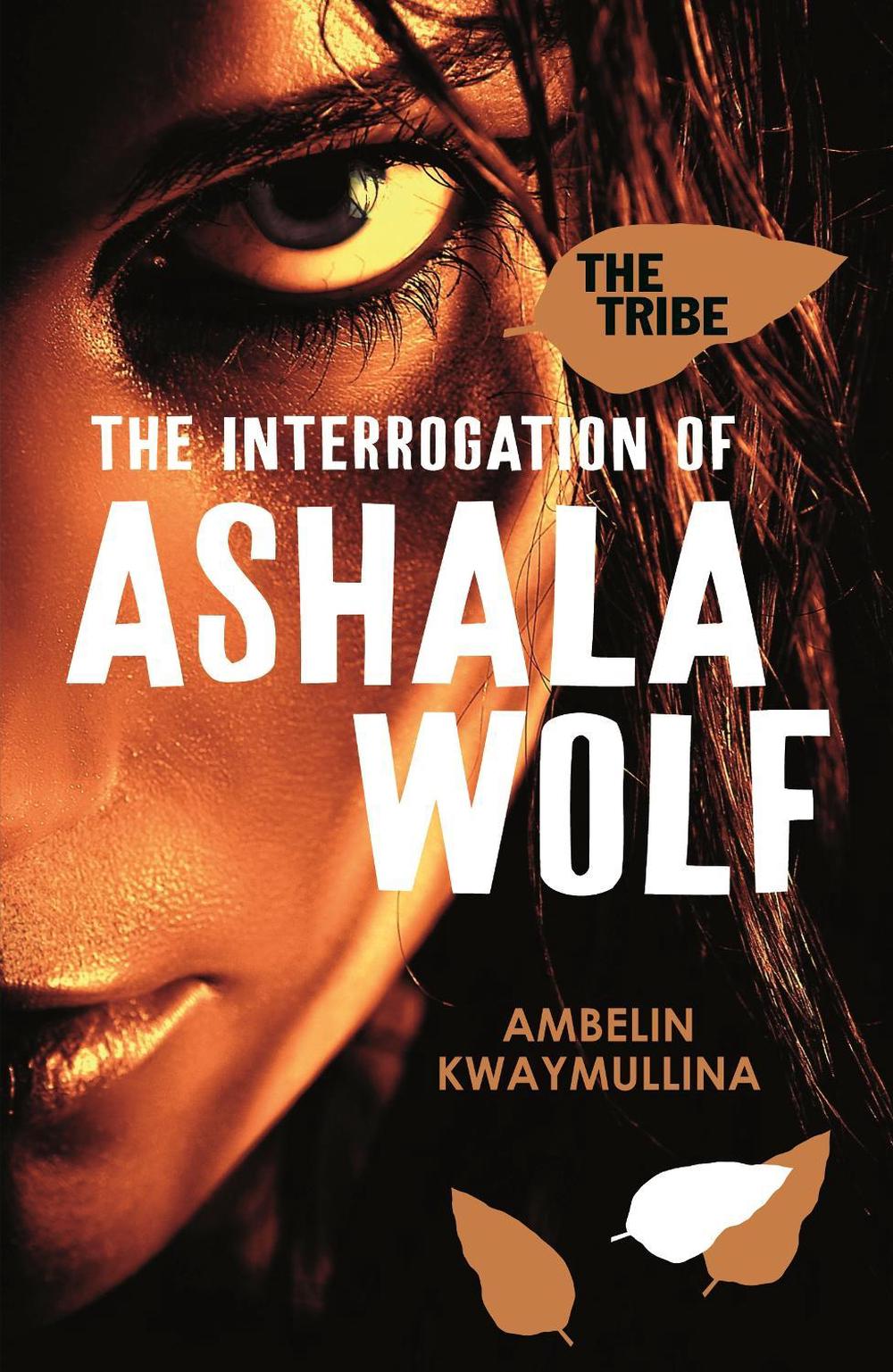 The Tribe 1: The Interrogation of Ashala Wolf, 9781921720086