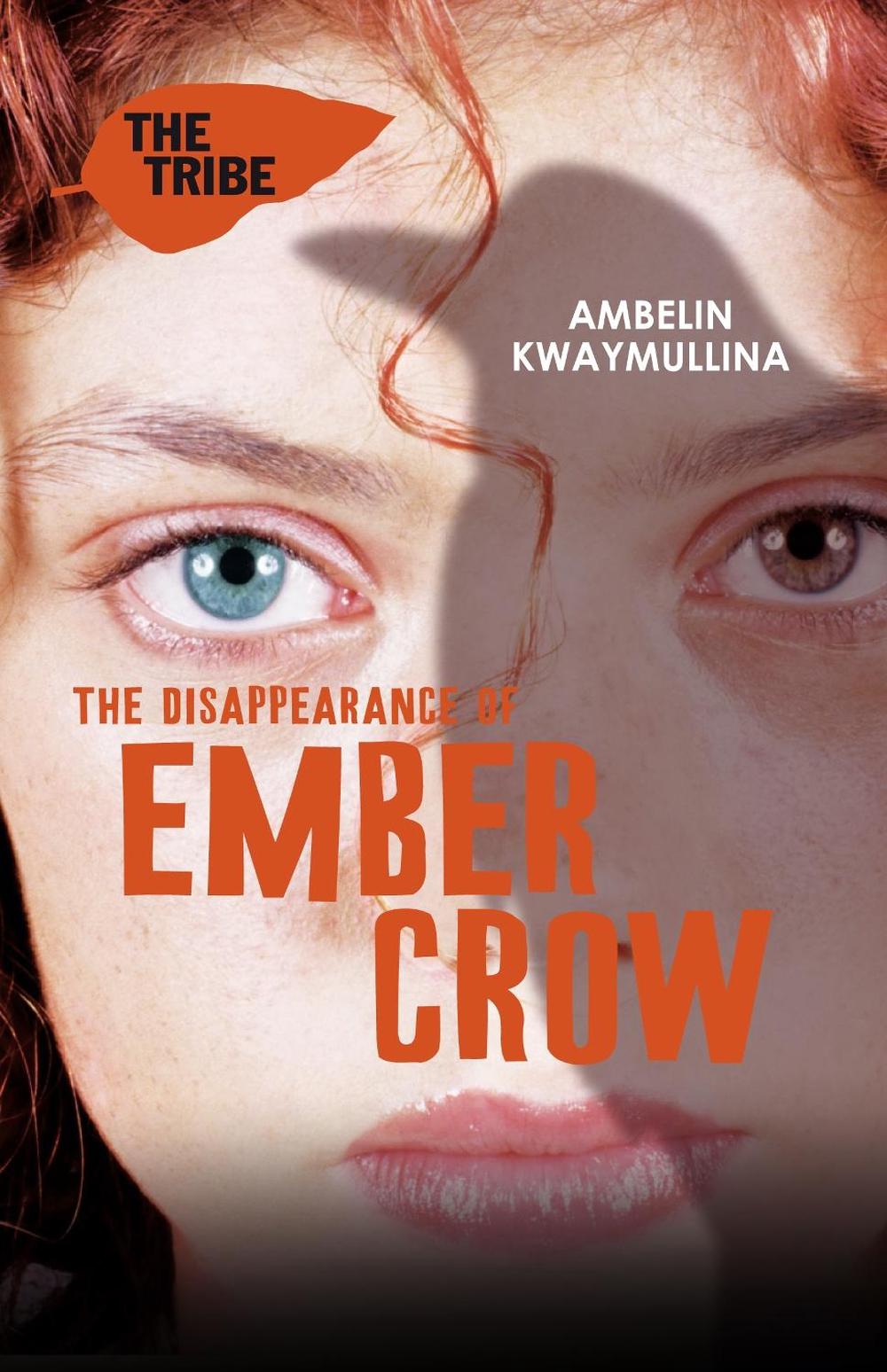 The Tribe 2: The Disappearance of Ember Crow by Ambelin Kwaymullina - ISBN: 9781921720093