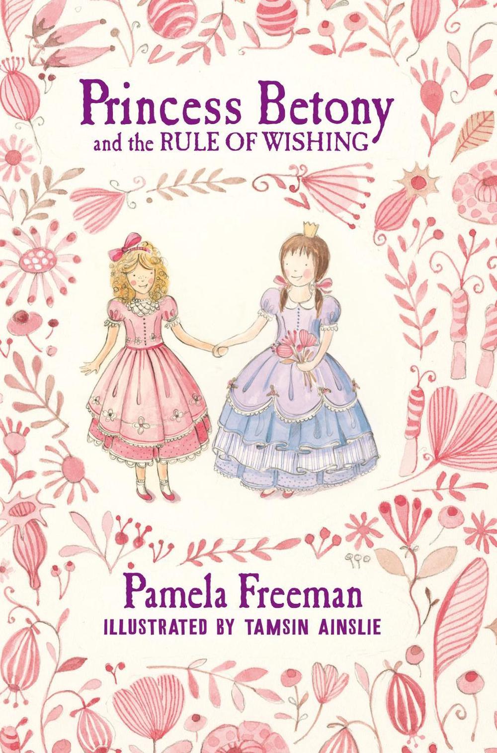 Princess Betony and the Rule of Wishing (Book 3) by Pamela Freeman - ISBN: 9781921720253
