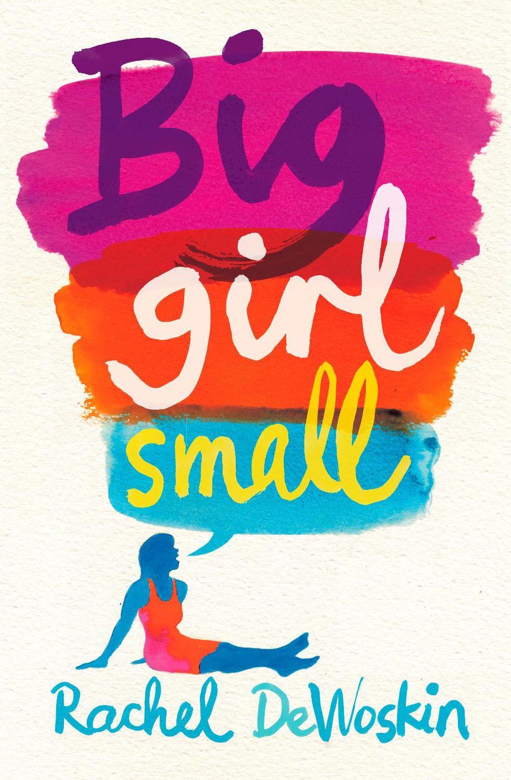 Big Girl Small by Rachel DeWoskin - ISBN: 9781921758249