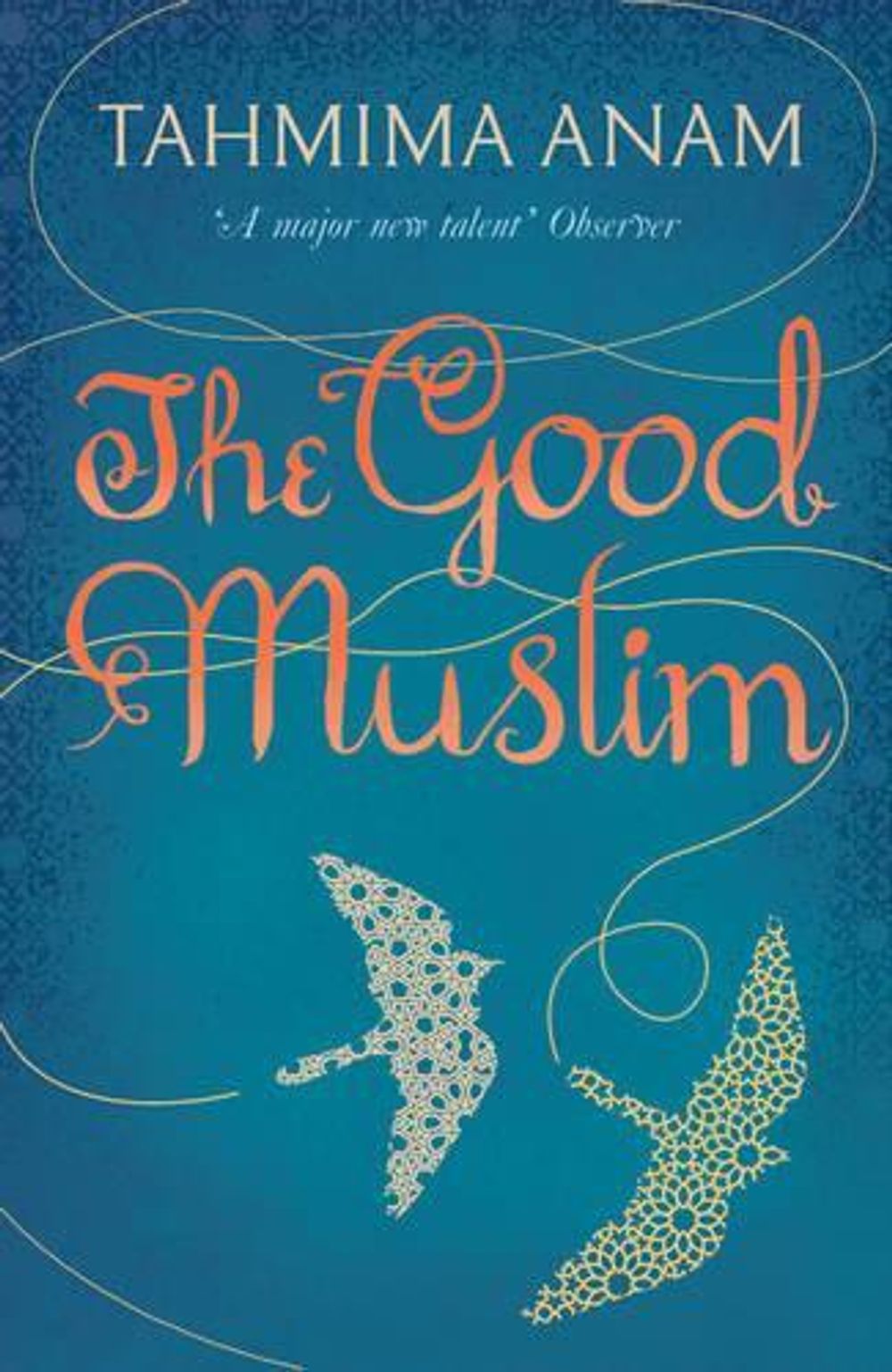 The Good Muslim by Tahmima Anam - ISBN: 9781921758287