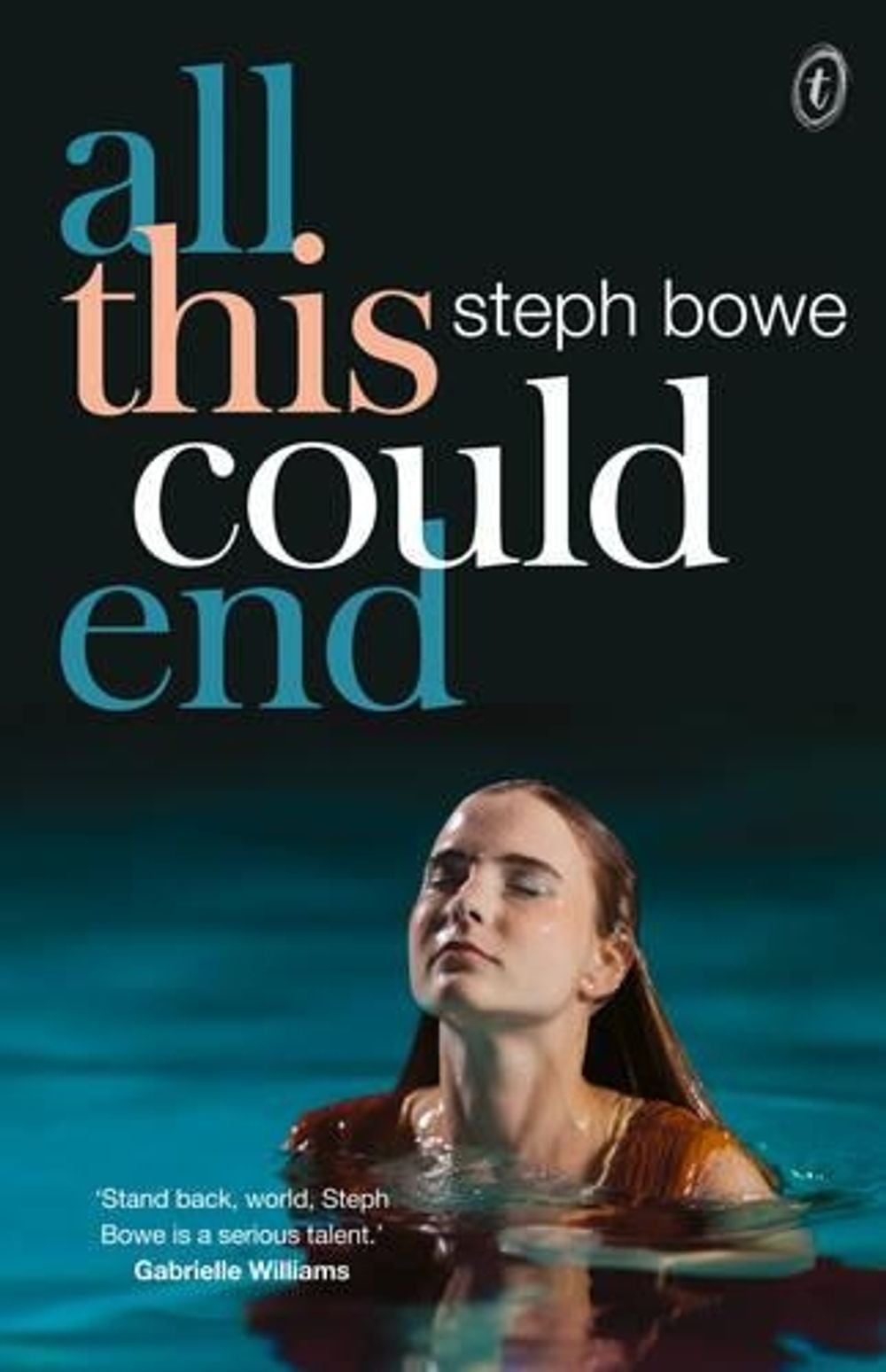 All This Could End by Steph Bowe - ISBN: 9781921758447