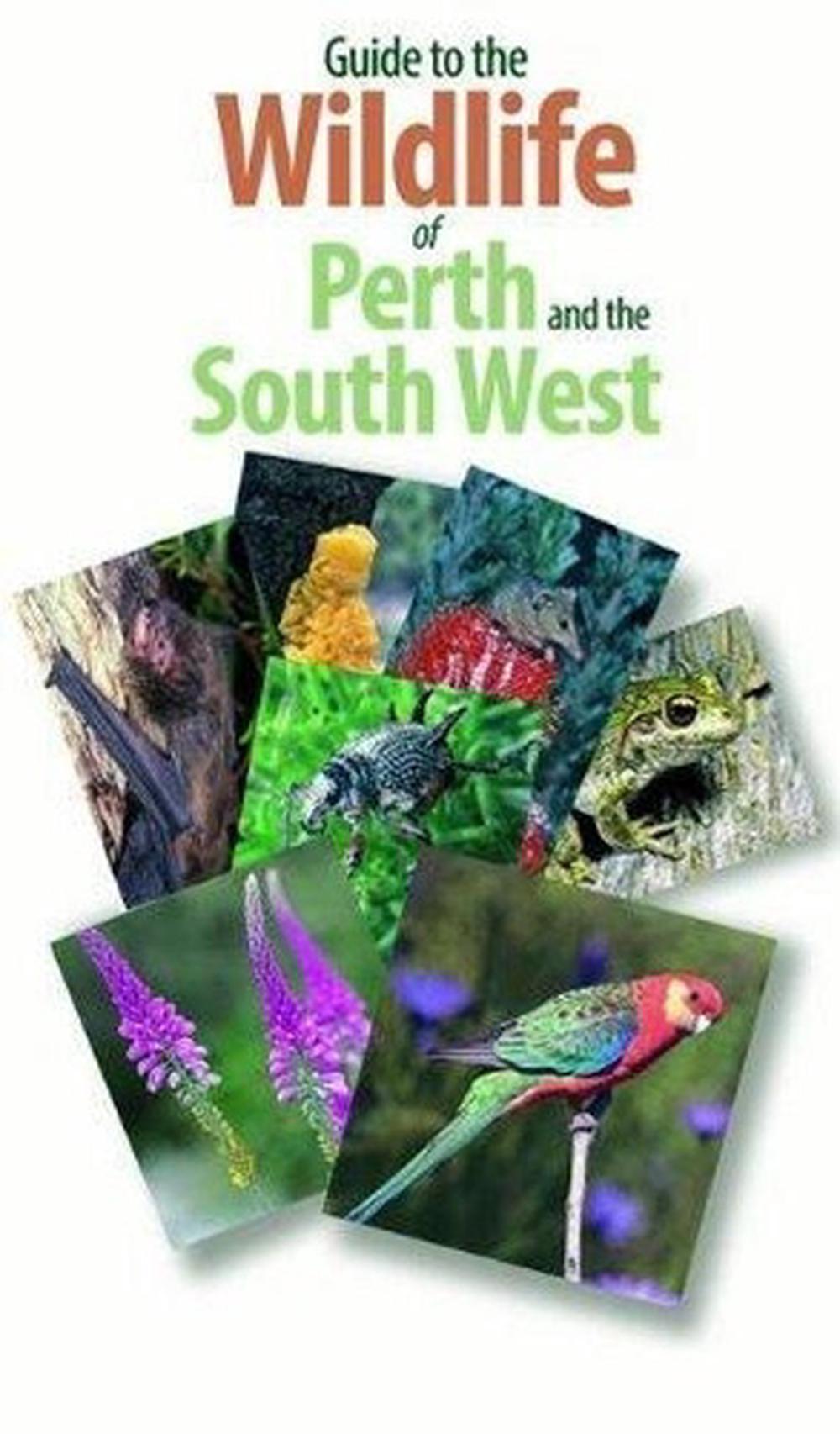 Guide to the Wildlife of Perth and Australia's South West by Simon ...