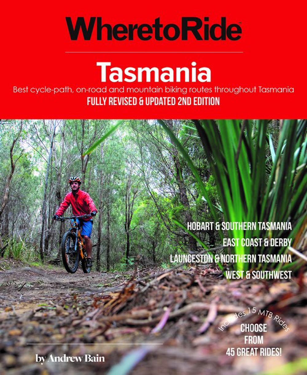 Where to Ride: Tasmania, 9781921874307