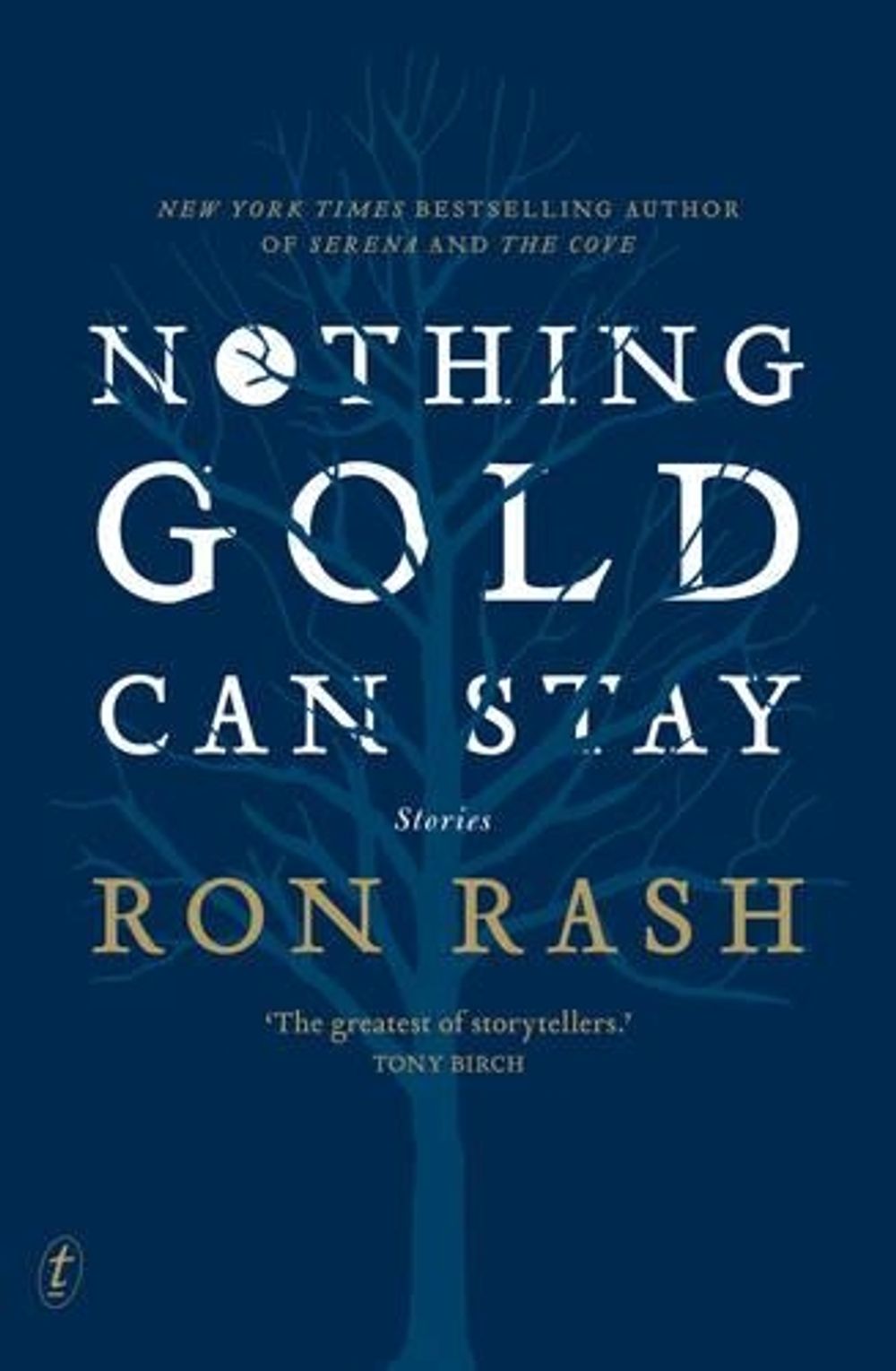 Nothing Gold Can Stay by Ron Rash - ISBN: 9781921922091