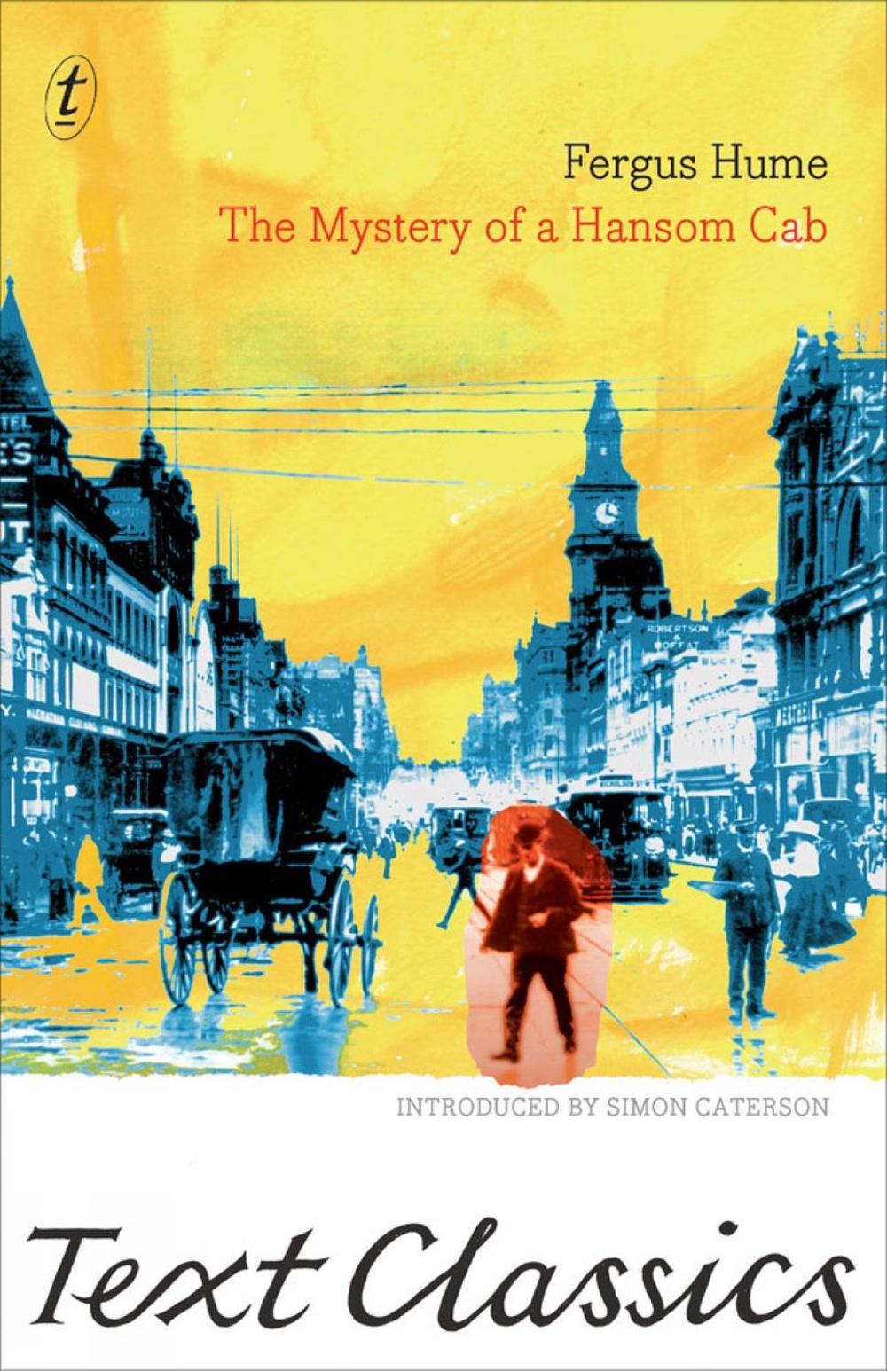 The Mystery of a Hansom Cab by Fergus Hume - ISBN: 9781921922220