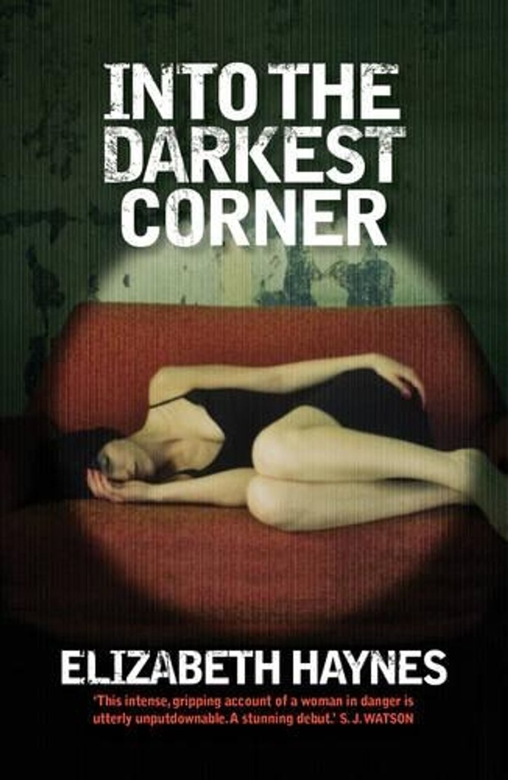 Into the Darkest Corner by Elizabeth Haynes - ISBN: 9781921922541