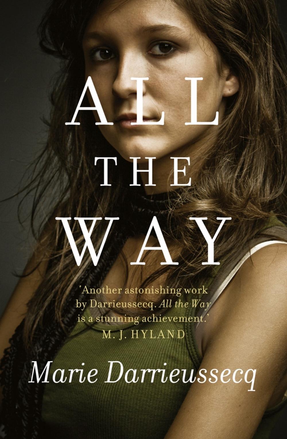 All the Way by Marie Darrieussecq - ISBN: 9781921922732