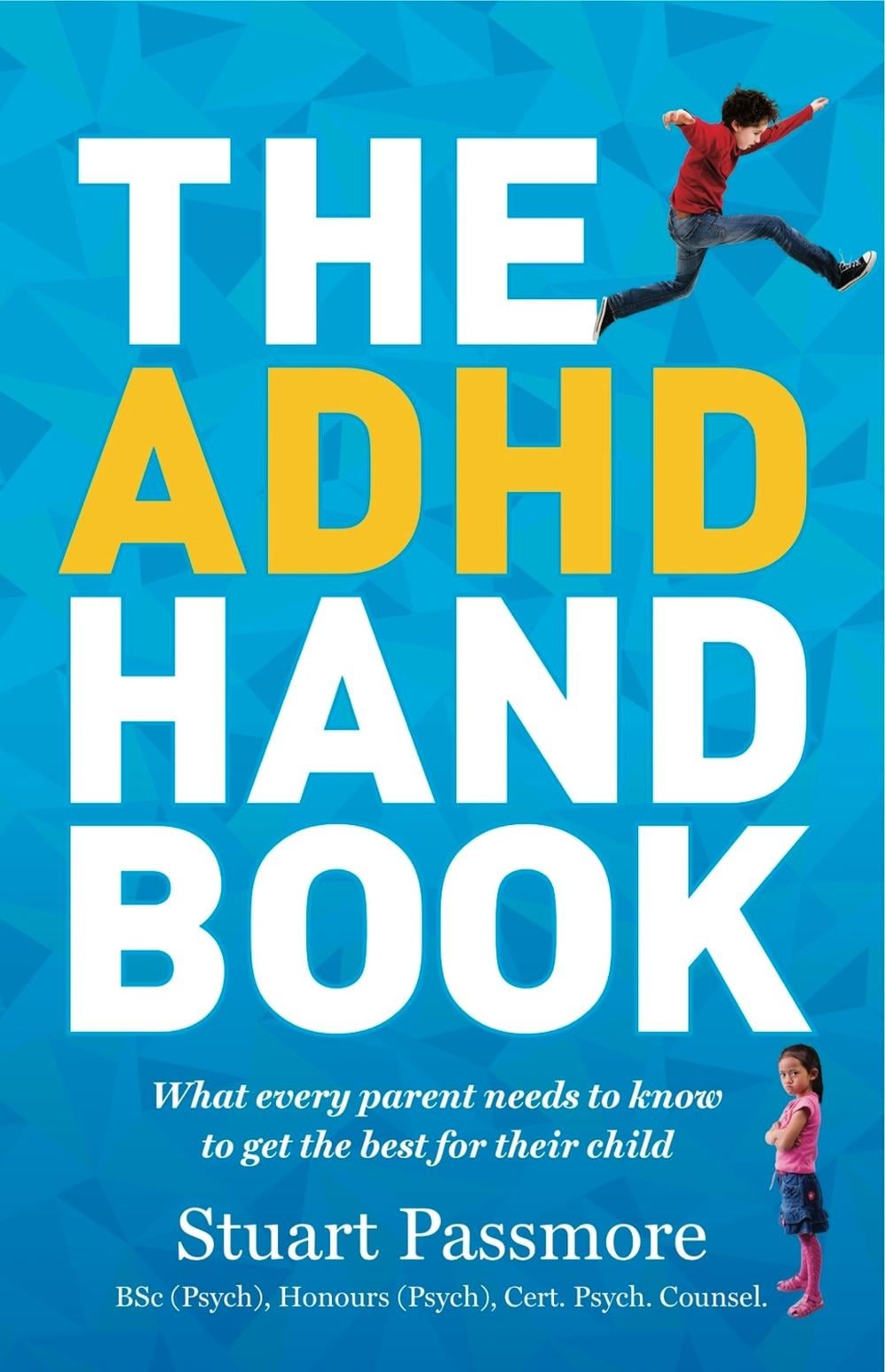 The ADHD Handbook by Stuart Passmore - ISBN: 9781921966118