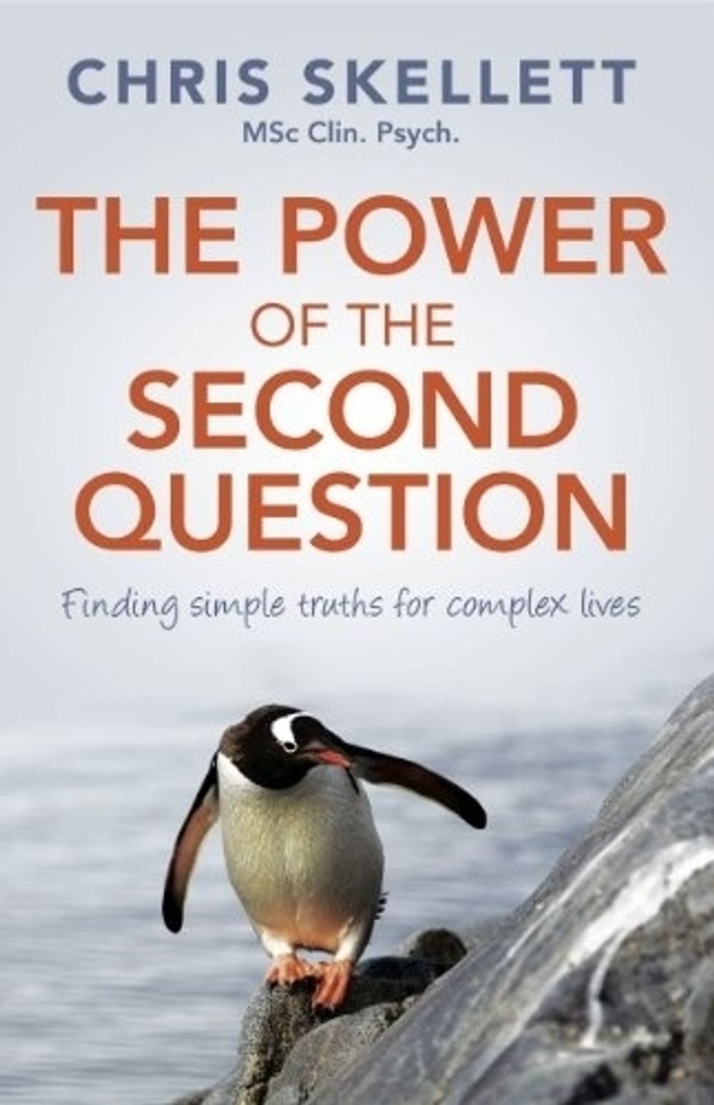 The Power Of The Second Question by Chris Skellett - ISBN: 9781921966422