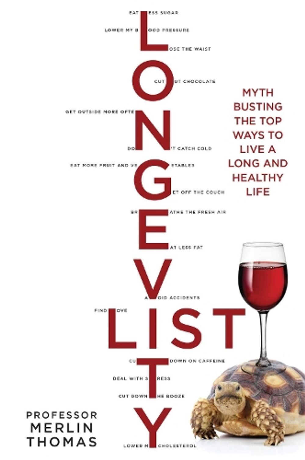 The Longevity List by Merlin Thomas - ISBN: 9781921966736