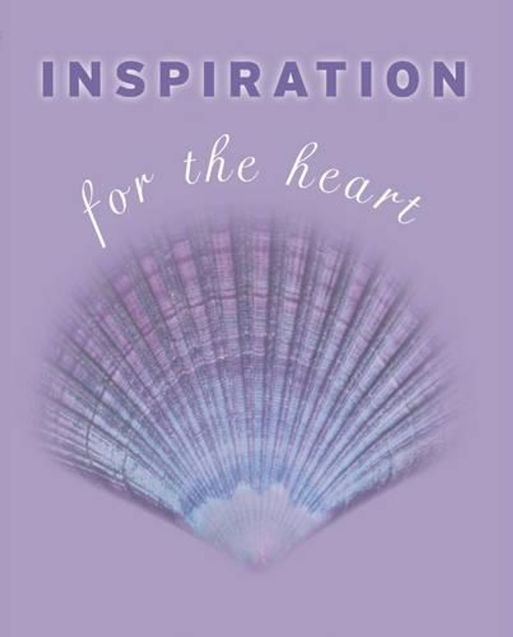 Inspiration for the Heart by Kate Marr Kippenberger - ISBN: 9781921966903