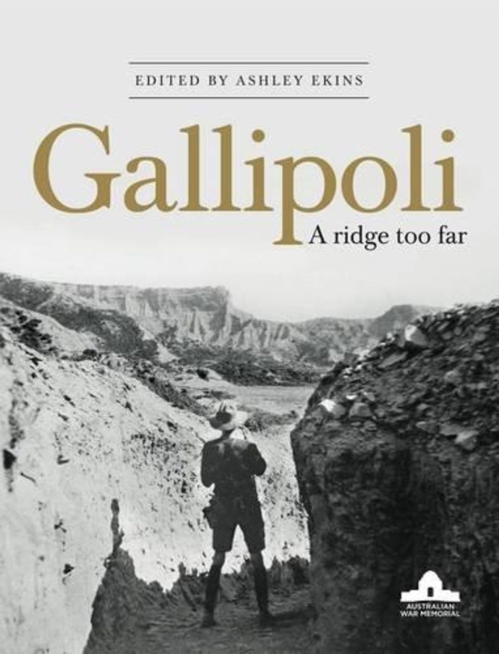 Gallipoli by Ashley Ekins - ISBN: 9781921966934