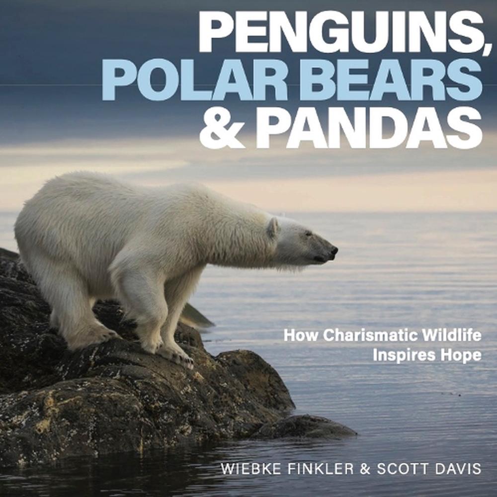 Penguins, Polar Bears, and Pandas by Dr Wiebke Finkler - ISBN: 9781921966941