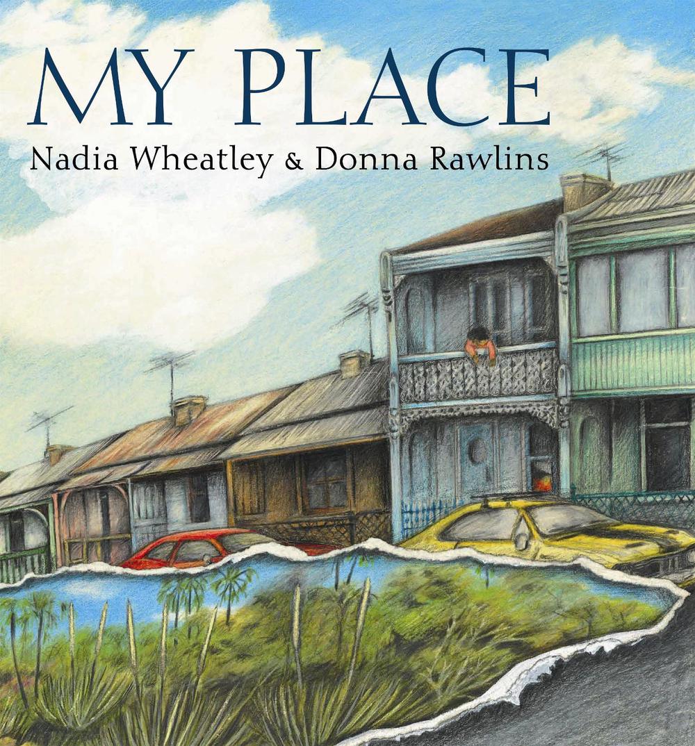 My Place by Nadia Wheatley - ISBN: 9781921977954