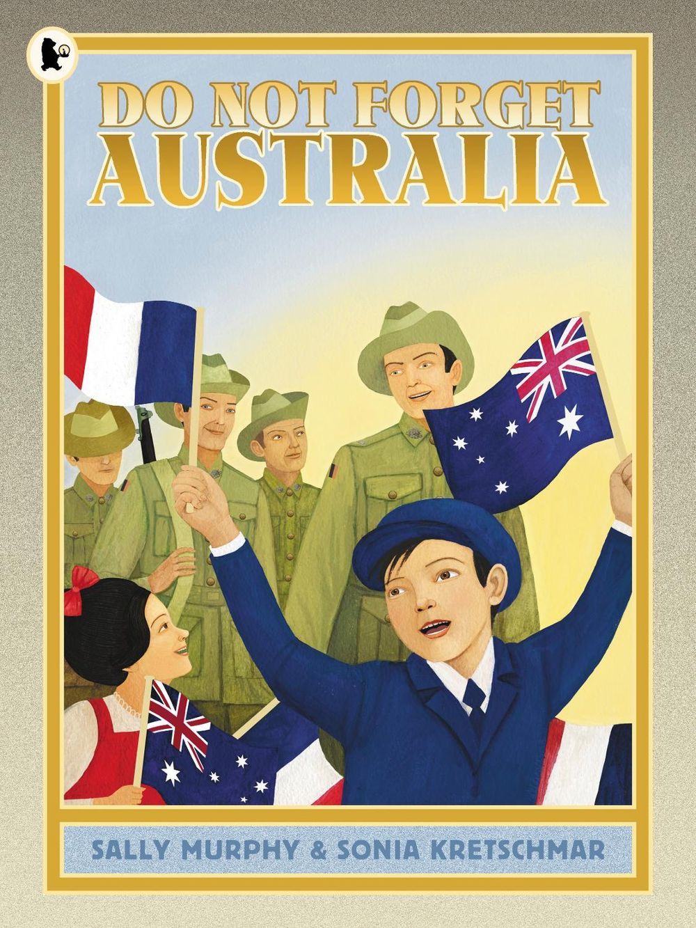 Do Not Forget Australia by Sally Murphy - ISBN: 9781922077097
