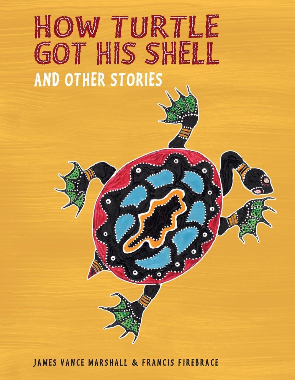 How Turtle Got His Shell and Other Stories by James Vance Marshall - ISBN: 9781922077219
