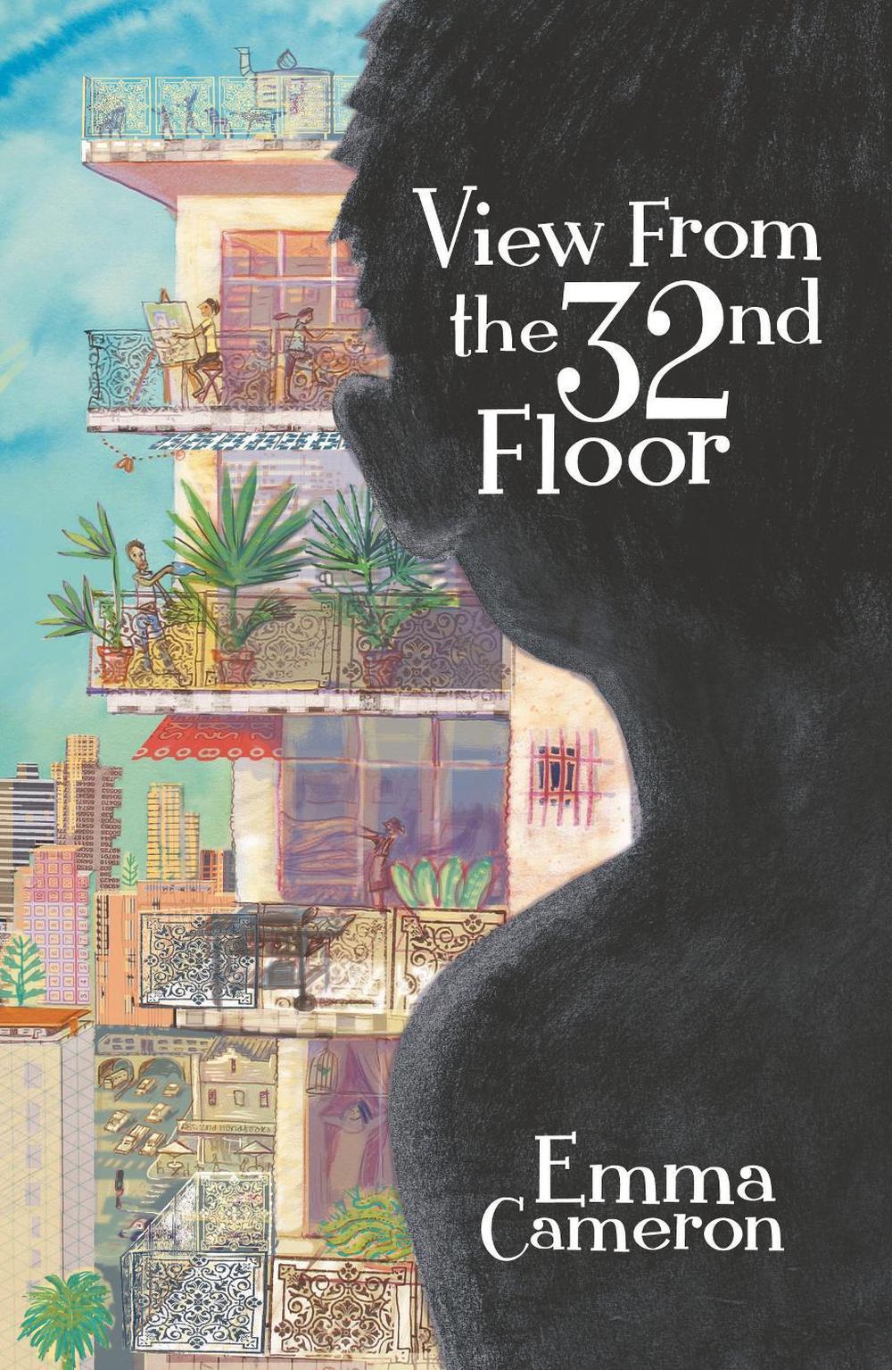View from the 32nd Floor by Emma Cameron - ISBN: 9781922077295