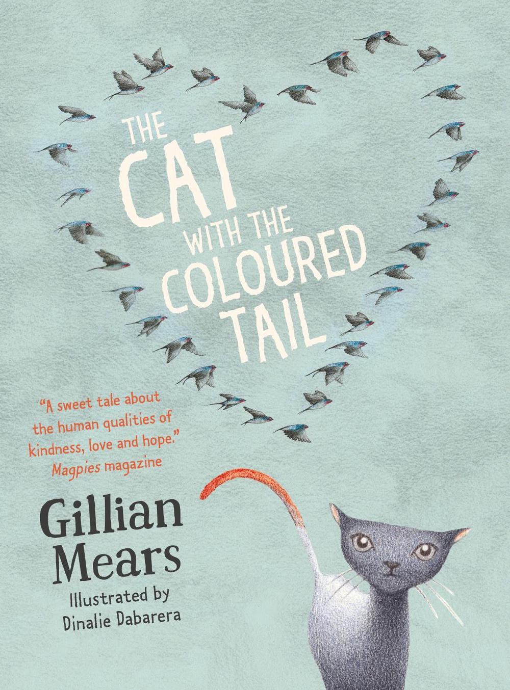 The Cat with the Coloured Tail by Gillian Mears - ISBN: 9781922077400
