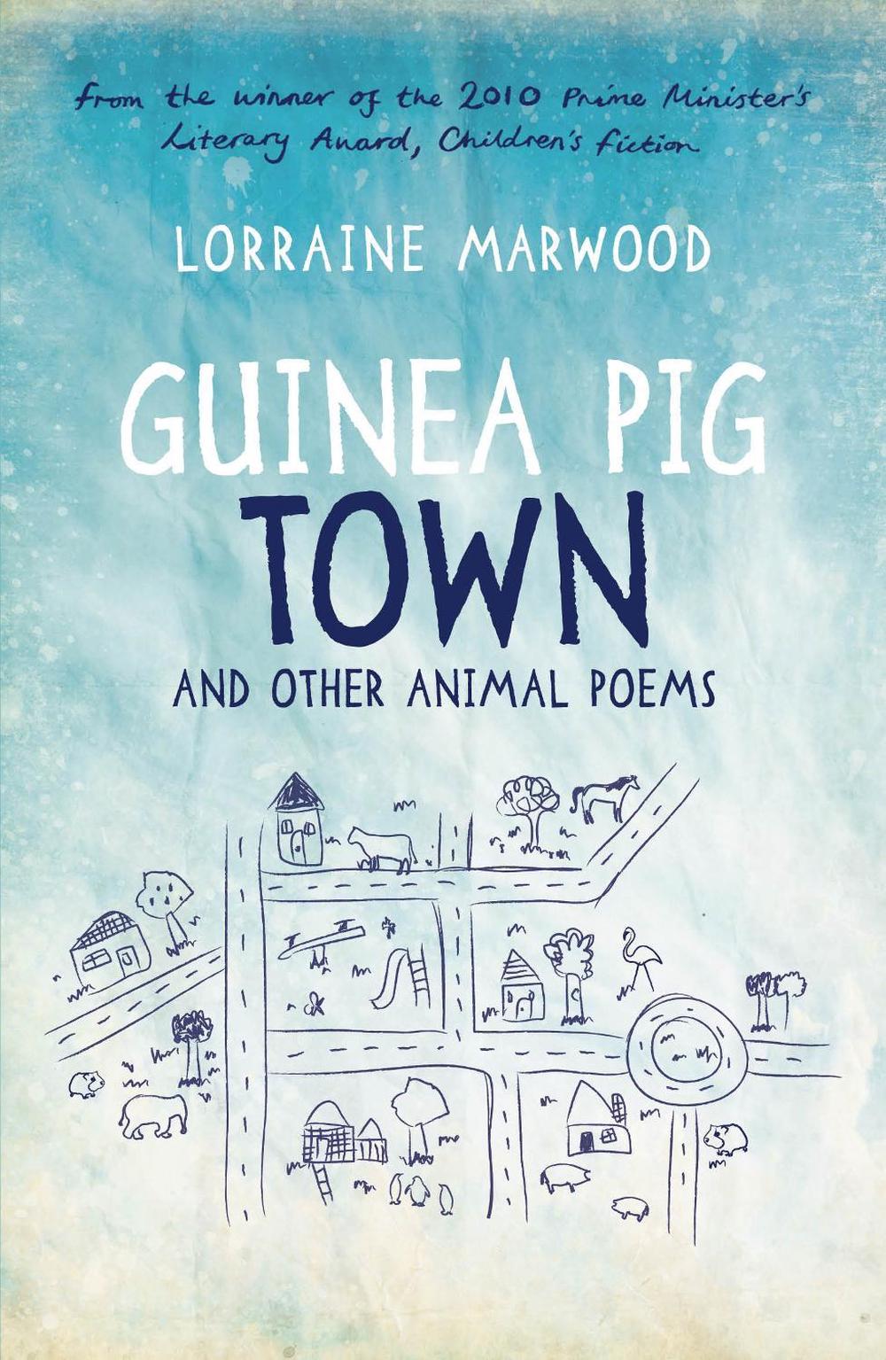 Guinea Pig Town and Other Animal Poems by Lorraine Marwood - ISBN: 9781922077424