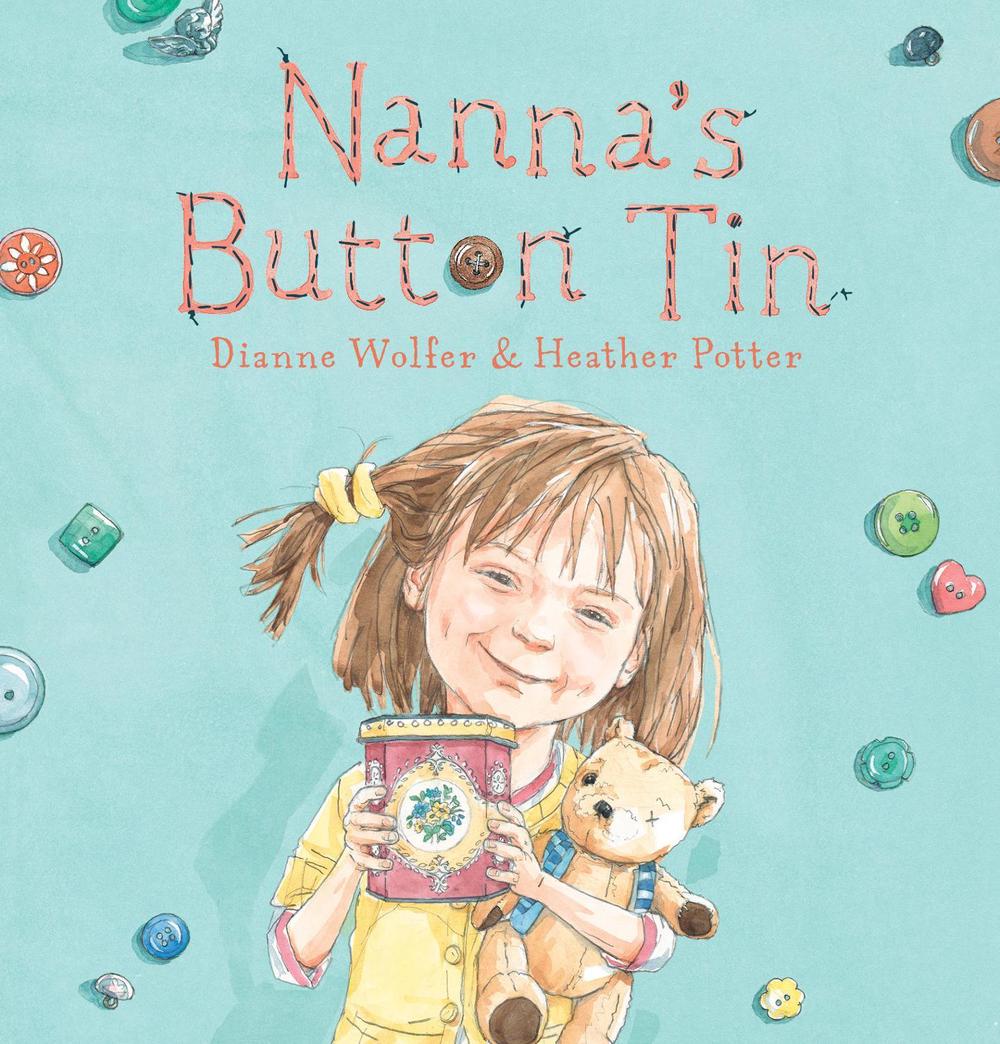 Nanna's Button Tin by Dianne Wolfer - ISBN: 9781922077677