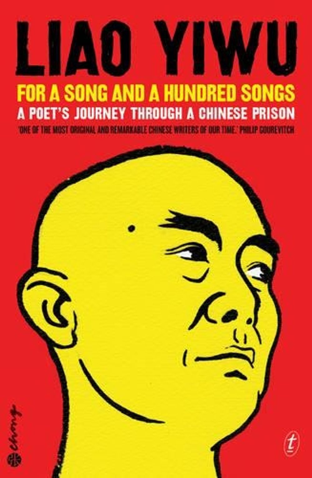 For a Song and a Hundred Songs by Liao Yiwu - ISBN: 9781922079213