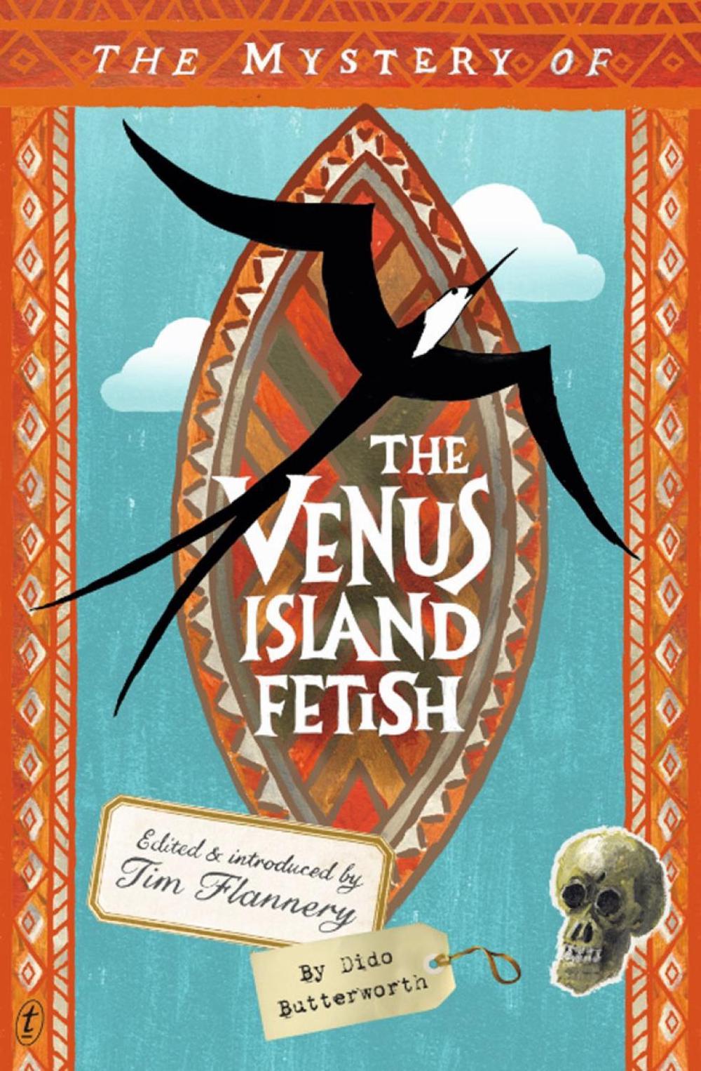 The Mystery Of The Venus Island Fetish by Dido Butterworth - ISBN: 9781922079305