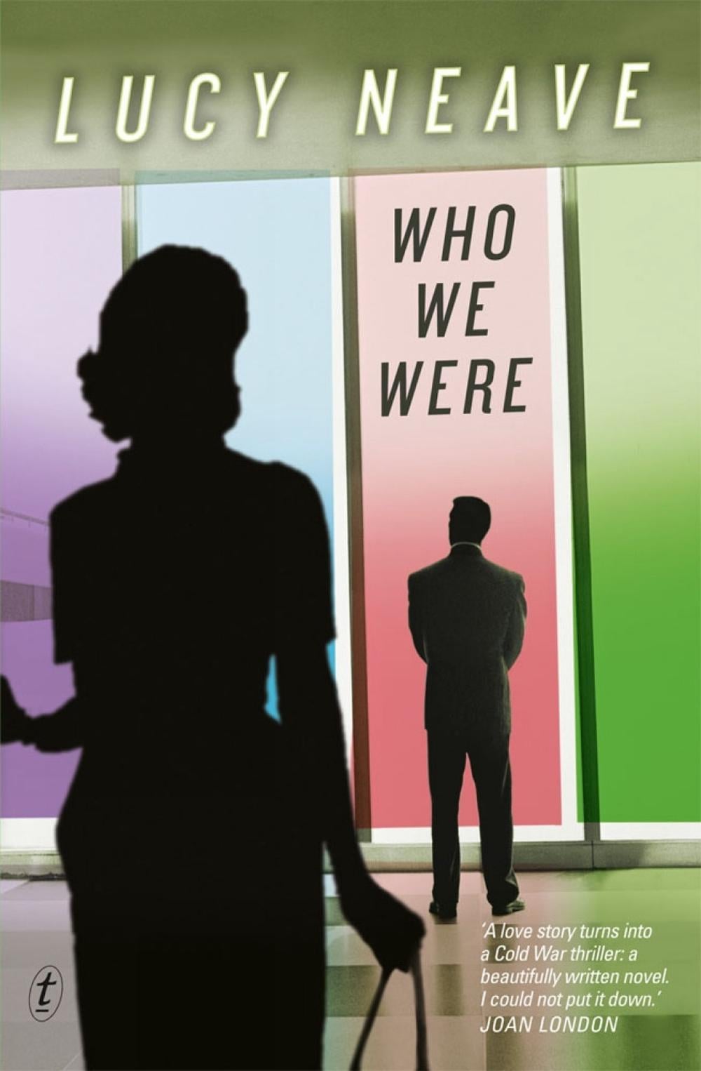 Who We Were by Lucy Neave - ISBN: 9781922079527