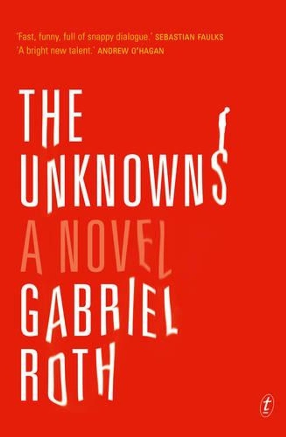 The Unknowns by Gabriel Roth - ISBN: 9781922079756