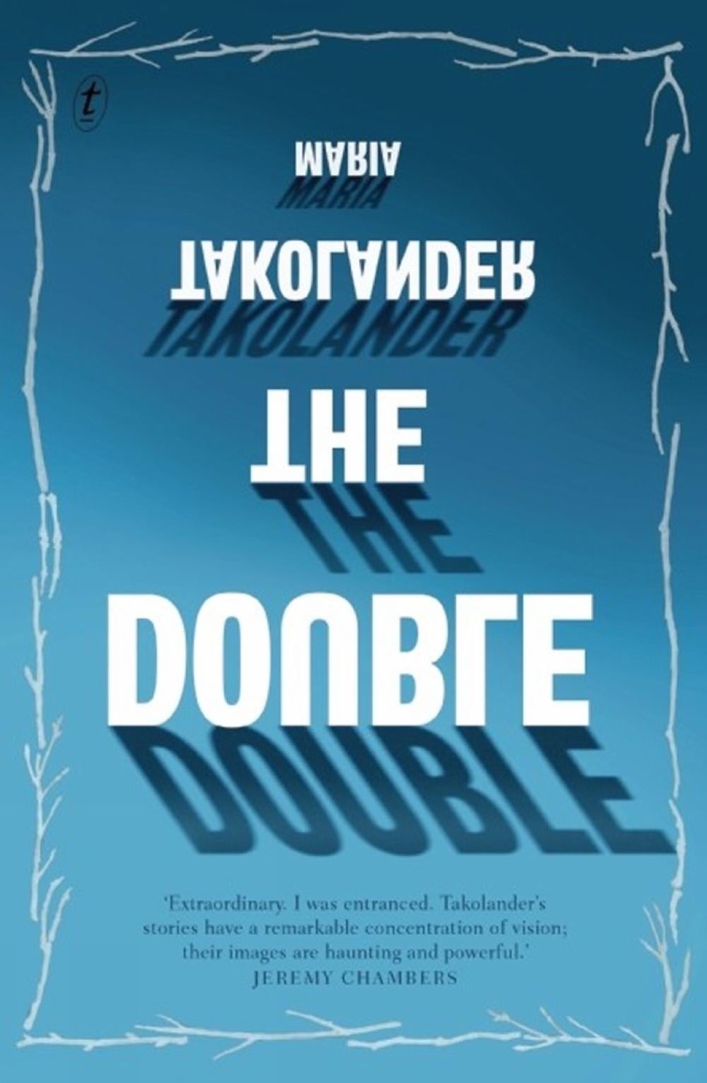 The Double (and Other Stories) by Maria Takolander - ISBN: 9781922079763
