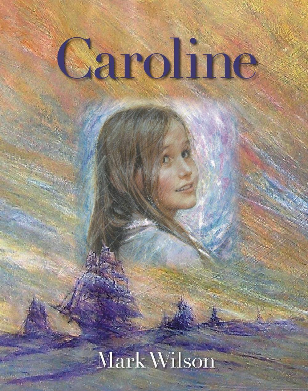 Caroline by Mark Wilson - ISBN: 9781922081018