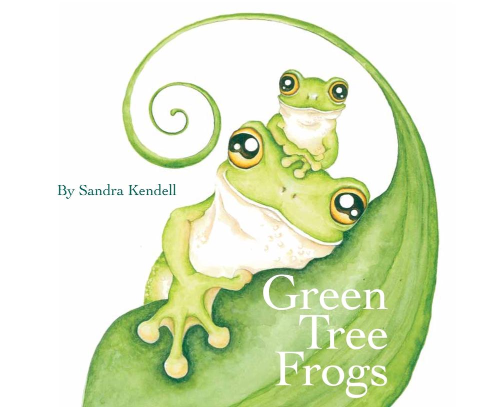 Green Tree Frogs by Sandra Kendell - ISBN: 9781922081582