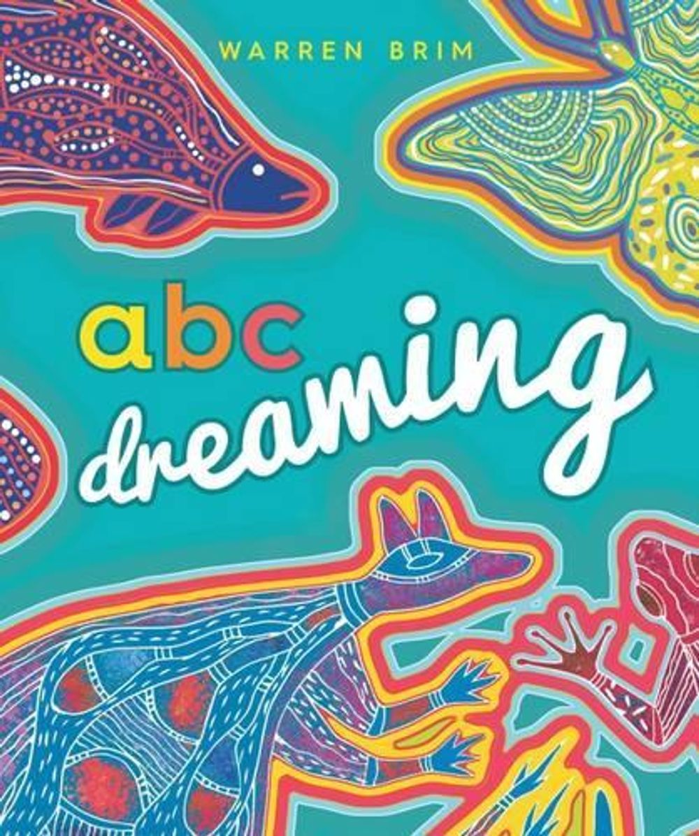 ABC Dreaming by Warren Brim - ISBN: 9781922142627