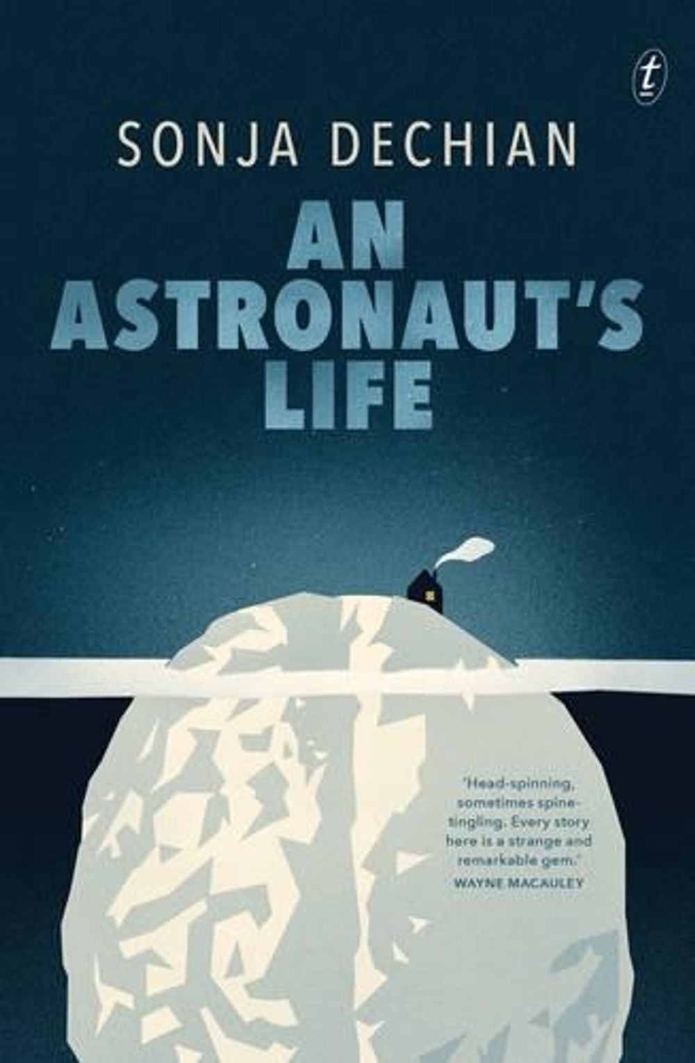An Astronaut's Life by Sonja Dechian - ISBN: 9781922147929