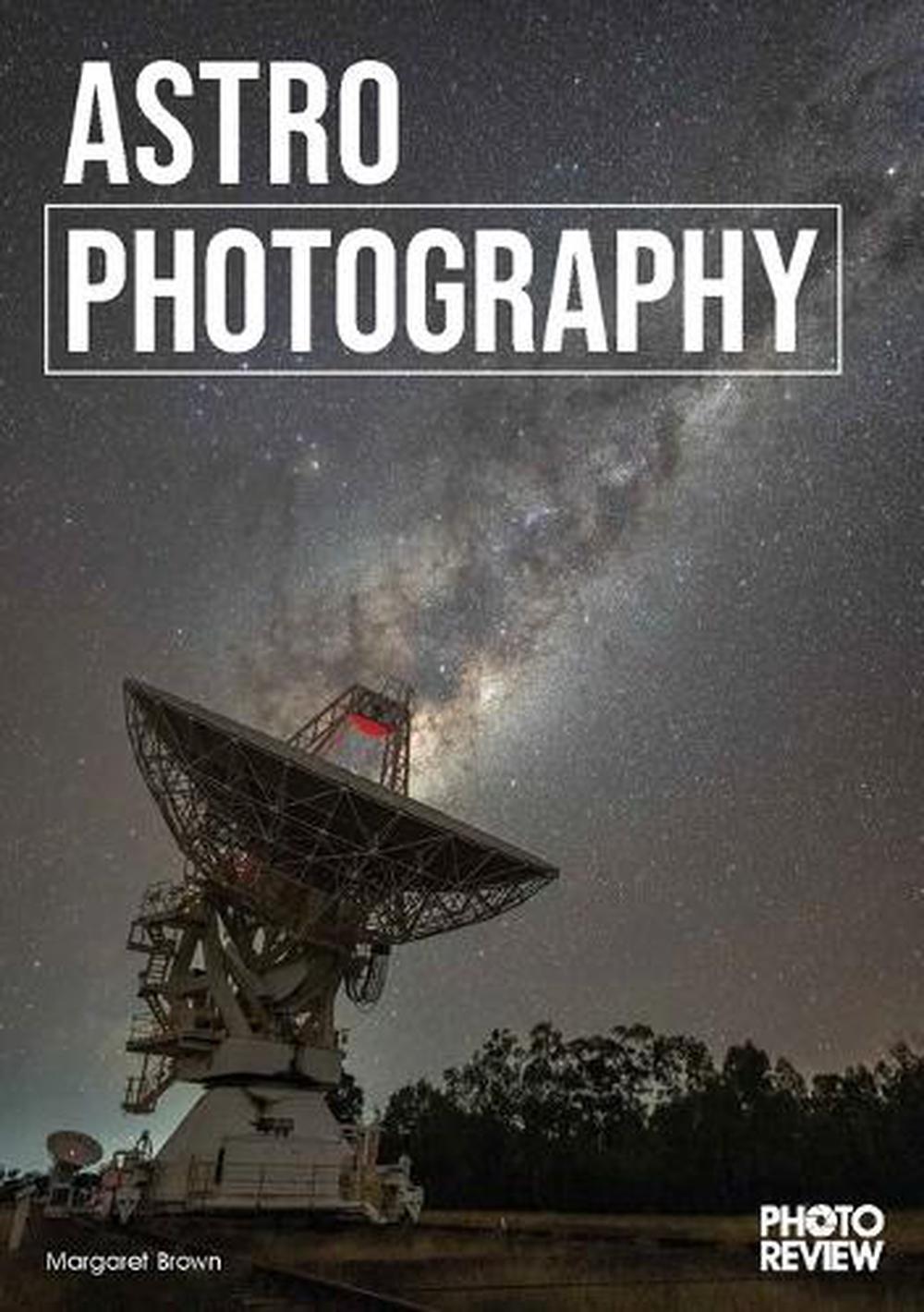 Astrophotography by Margaret Brown - ISBN: 9781922156600