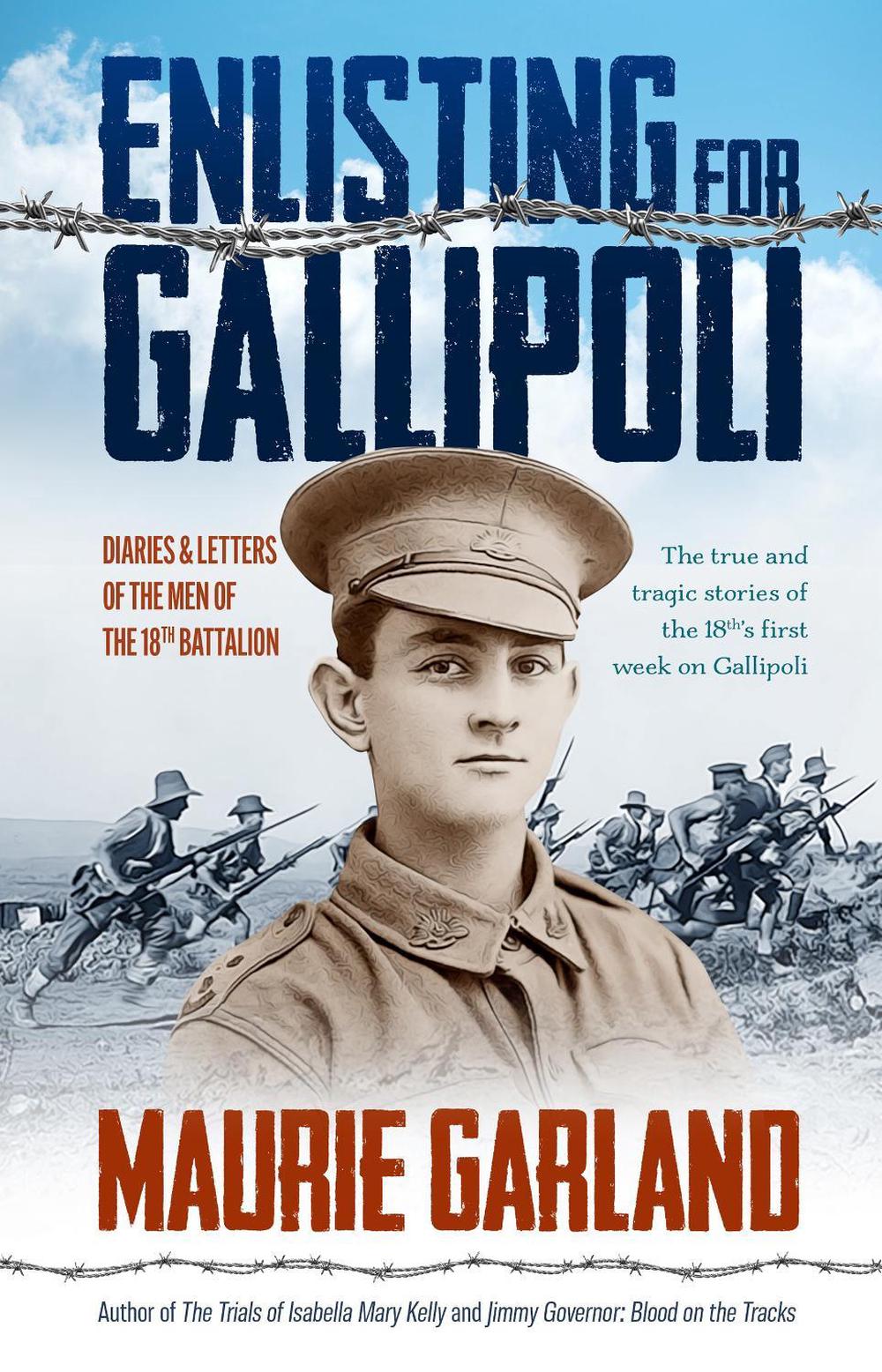 Enlisting for Gallipoli by Maurie Garland - ISBN: 9781922175496