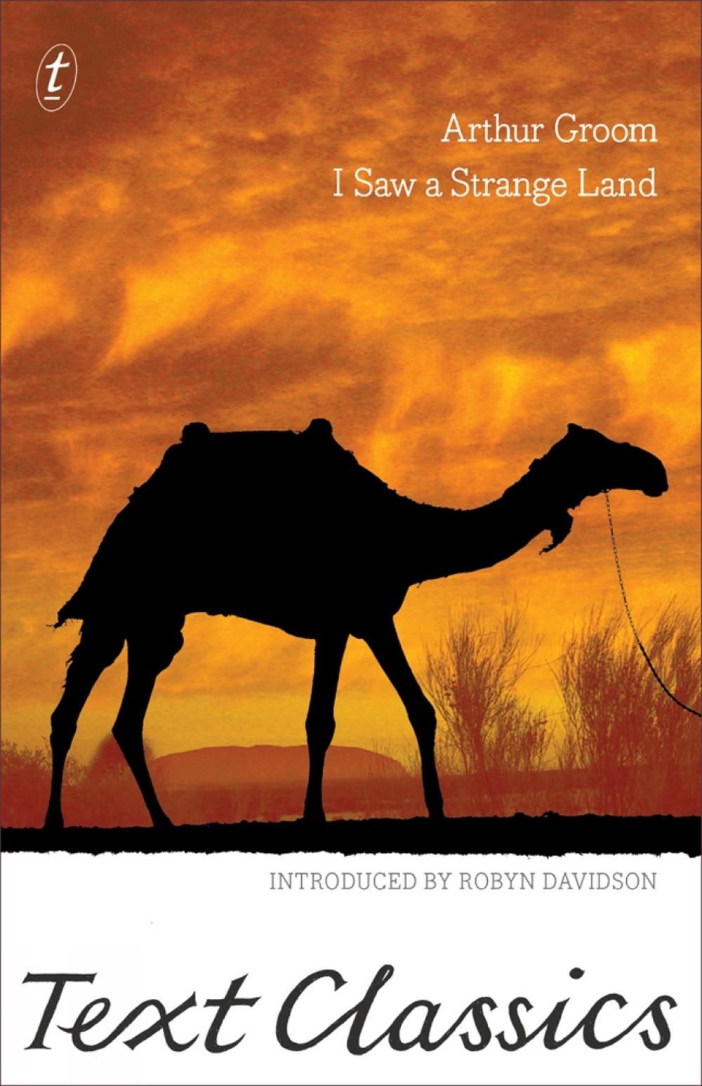I Saw A Strange Land by Arthur Groom - ISBN: 9781922182791