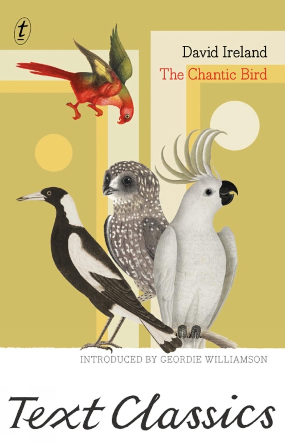 The Chantic Bird by David Ireland - ISBN: 9781922182951
