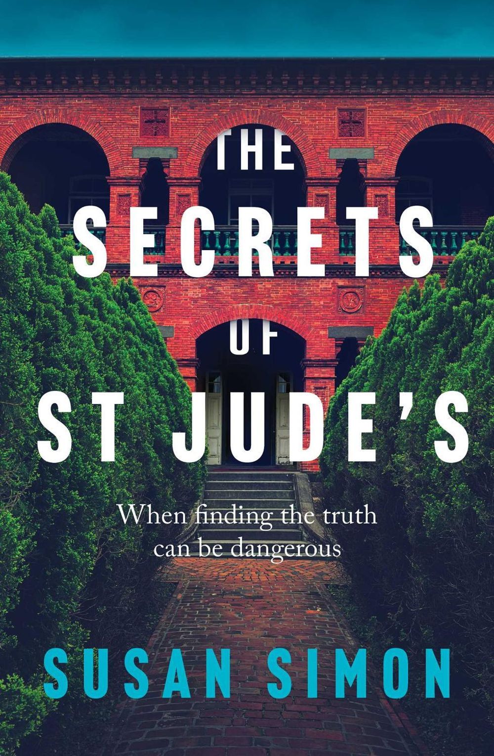 The Secrets of St Jude's by Susan Simon - ISBN: 9781922190154
