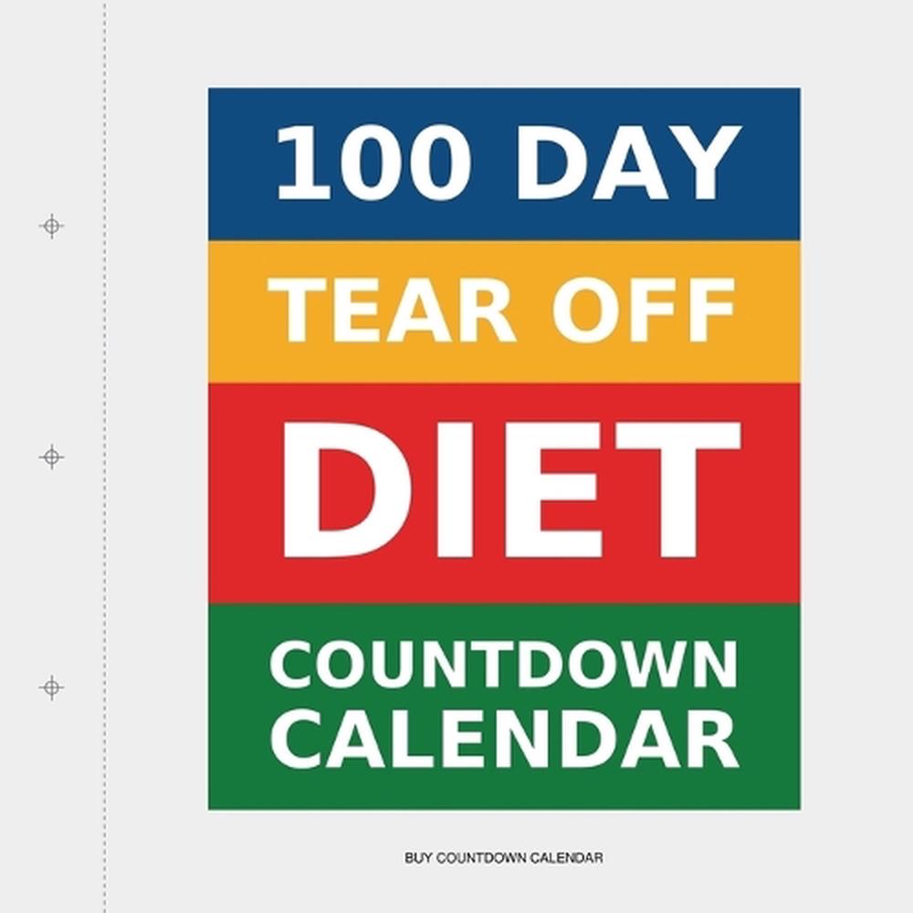 100 Day Tear-Off Diet Countdown Calendar, 9781922217561