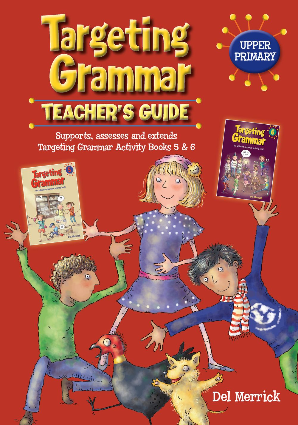 Targeting Grammar Teacher's Guide Upper Primary by Del Merrick - ISBN: 9781922225665