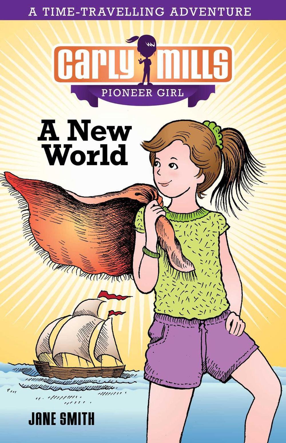 Carly Mills: A New World by Jane Smith - ISBN: 9781922265074