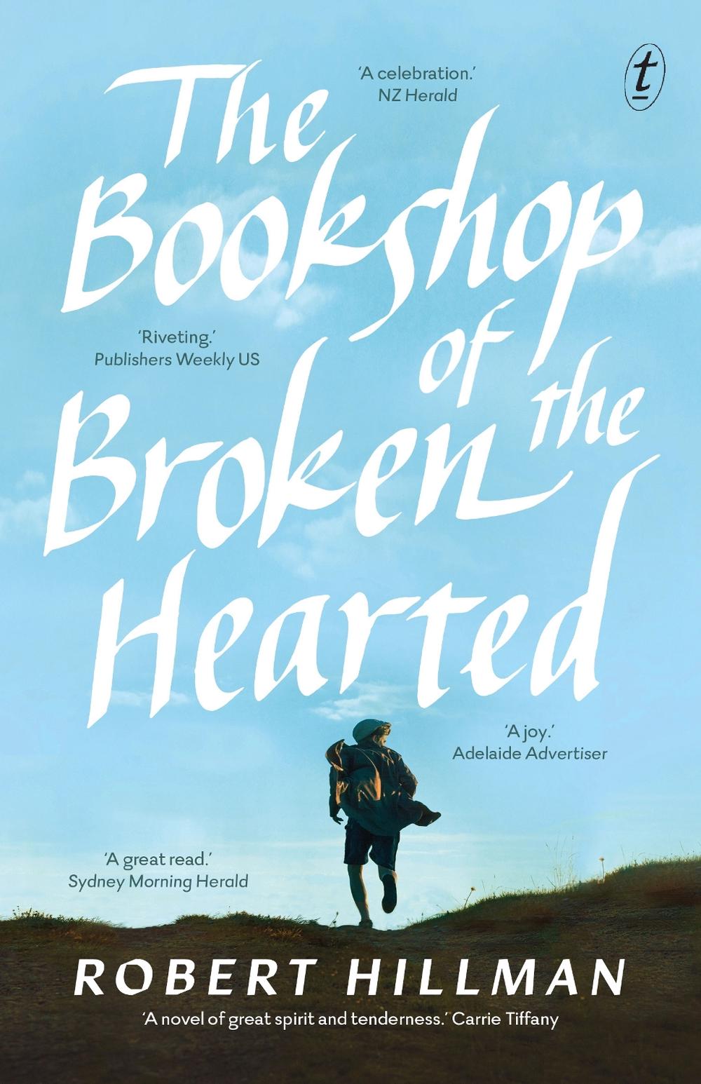 The Bookshop of the Broken Hearted by Robert Hillman - ISBN: 9781922268228