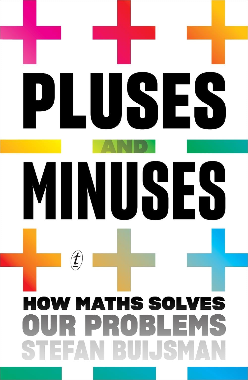 Pluses and Minuses by Stefan Buijsman - ISBN: 9781922268570