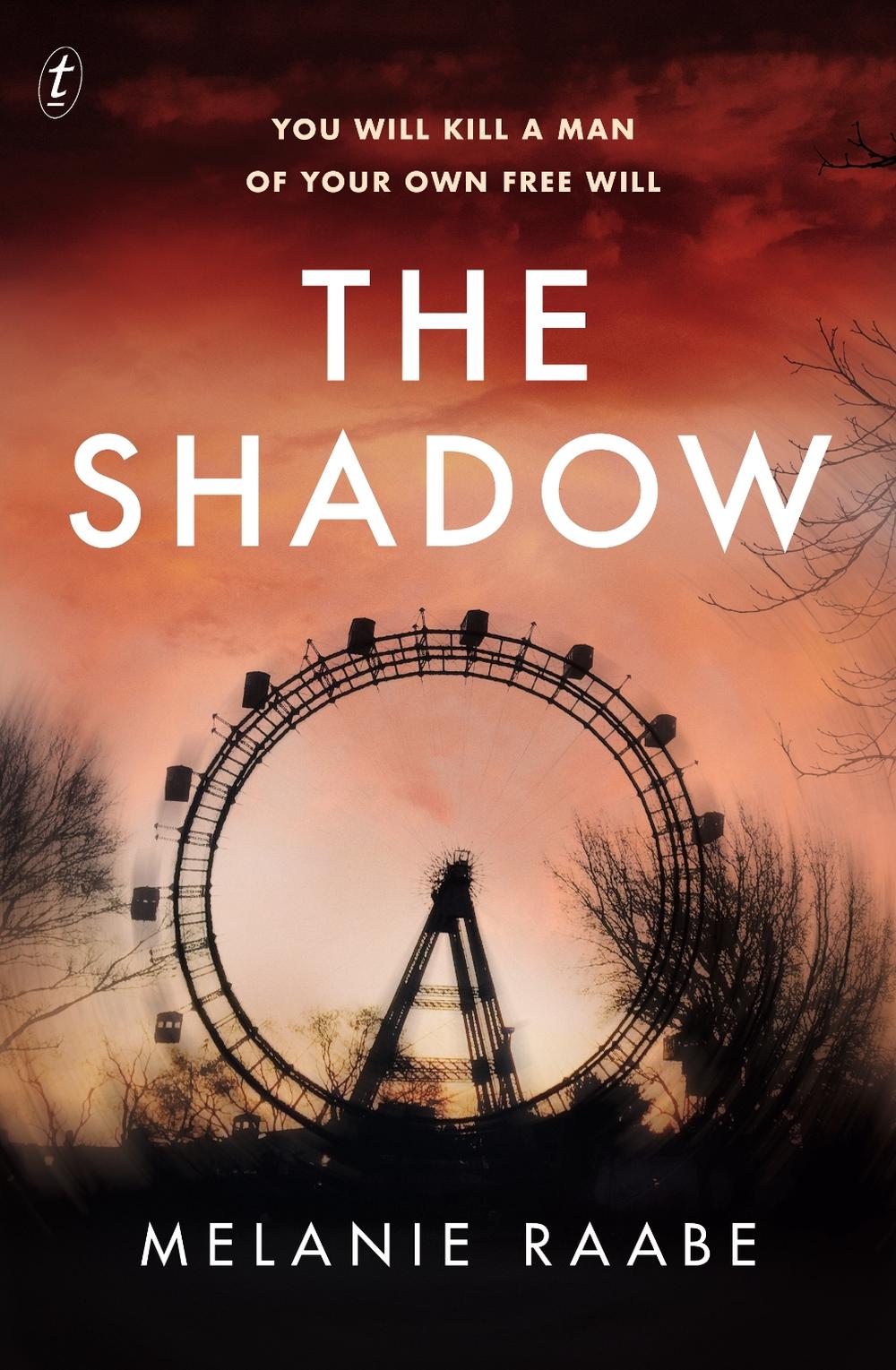 The Shadow by Melanie Raabe - ISBN: 9781922268617