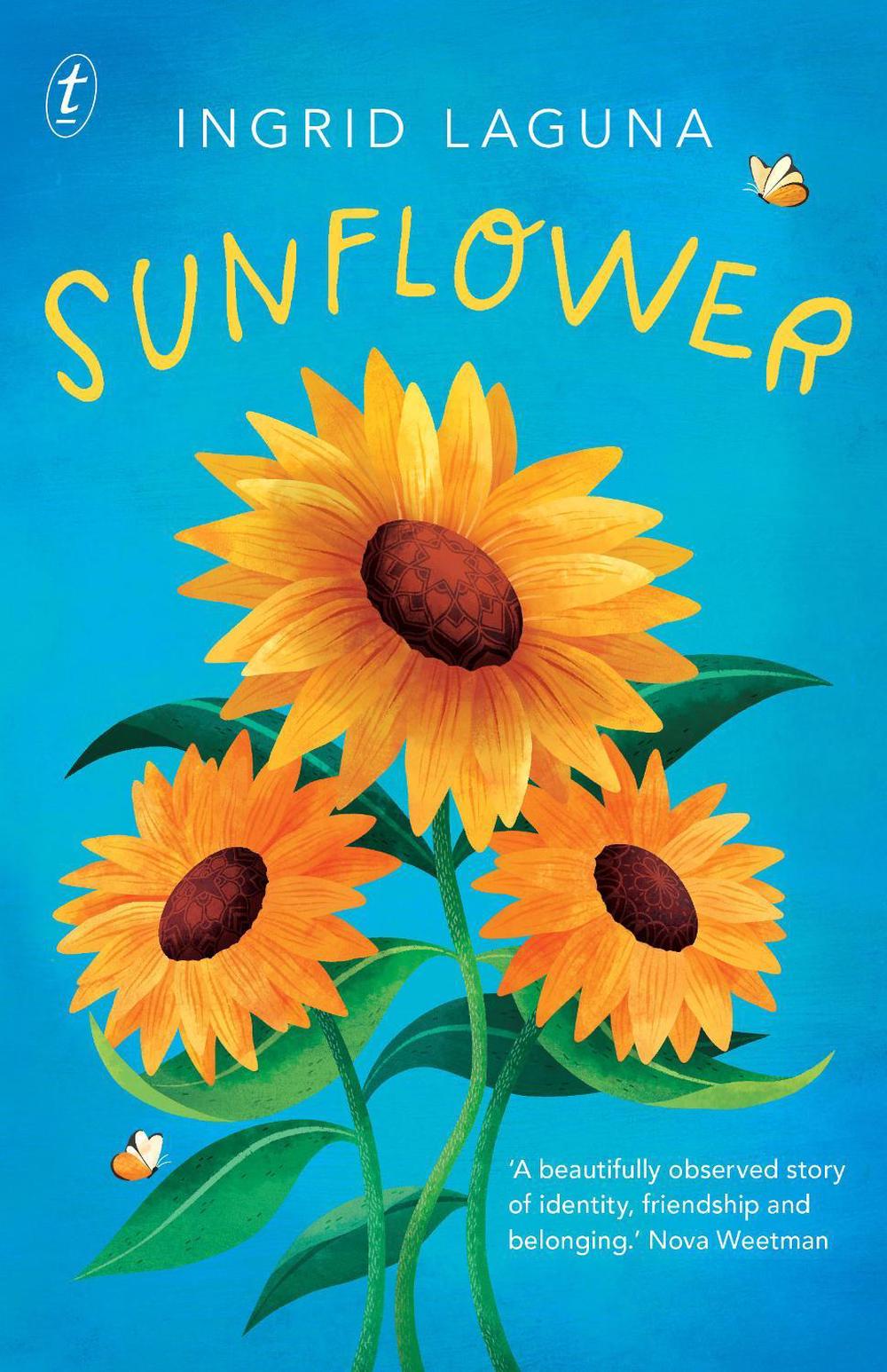 Sunflower by Ingrid Laguna - ISBN: 9781922268754
