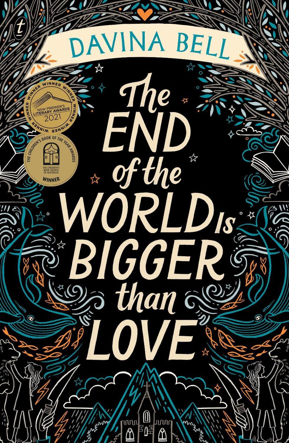 The End of the World Is Bigger than Love by Davina Bell - ISBN: 9781922268822